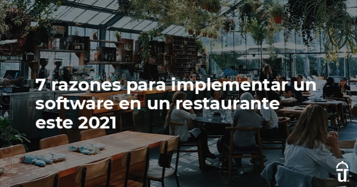 7 razones para implementar un software en un restaurante este 2021